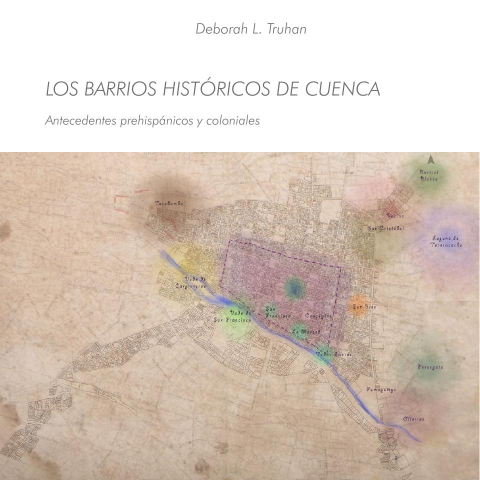 Preview: Los barrios históricos de Cuenca: antecedentes prehispánicos y coloniales